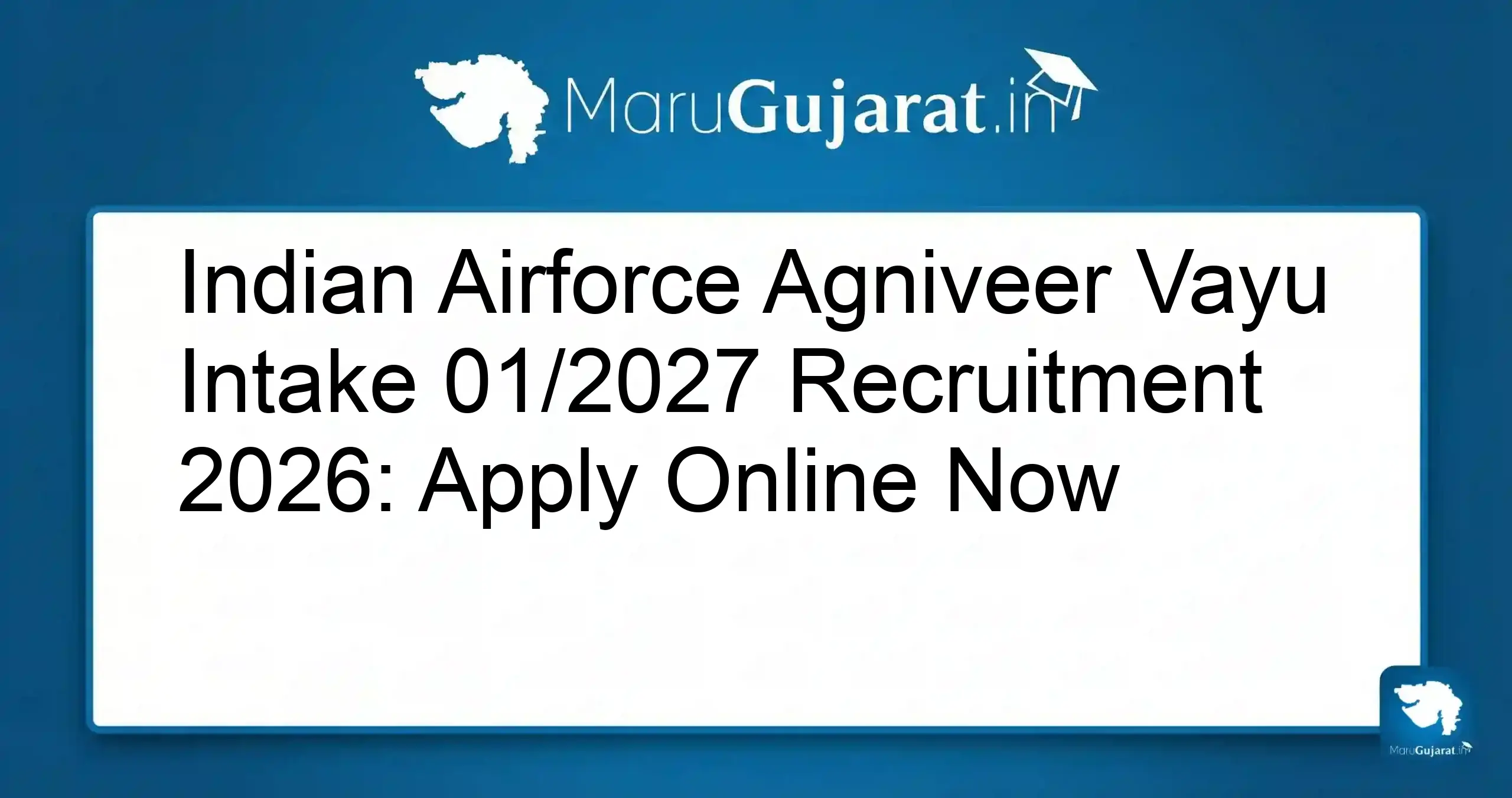 Airforce Agniveer Intake 01/2027